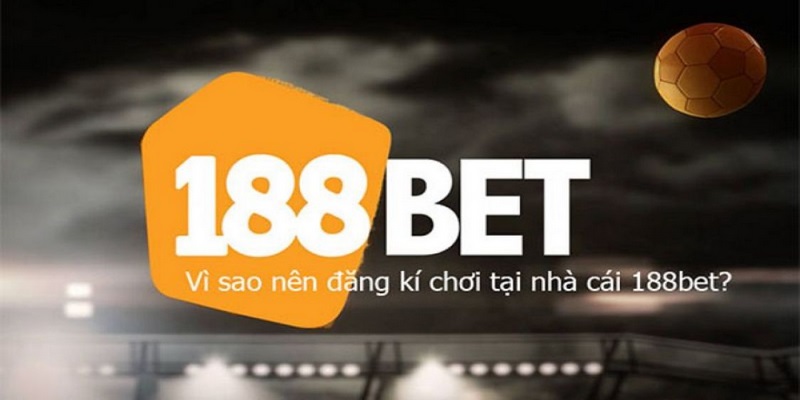 Nhà cái 188bet là nhà cái uy tín hàng đầu châu Á