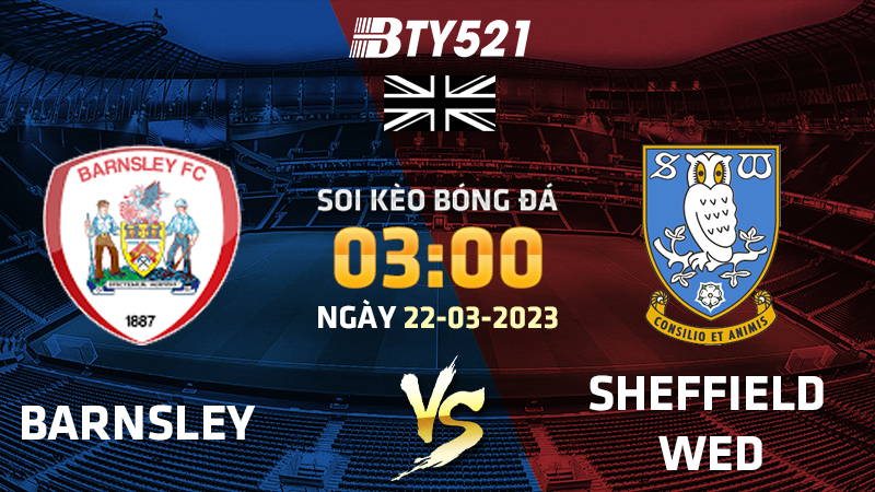 Nhận định soi kèo Barnsley vs Sheffield Wed ngày 22/03 Hạng Hai Anh 2022/23