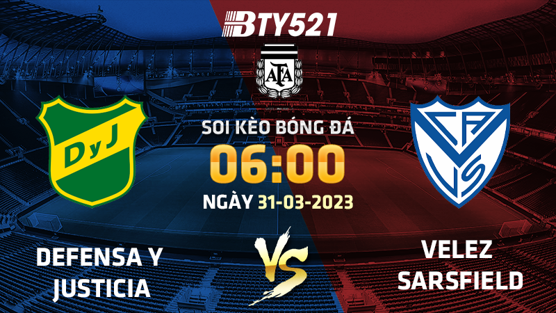 Nhận định soi kèo Defensa y Justicia vs Velez Sarsfield ngày 31/03 VĐQG Argentina 22/23