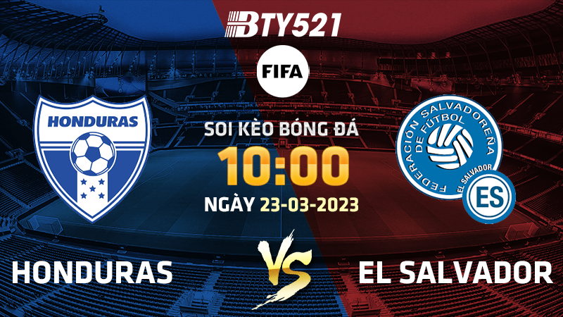 Nhận định soi kèo Honduras vs El Salvador ngày 23/03 Giao hữu quốc tế 2022/23