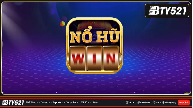 nổ hũ Win