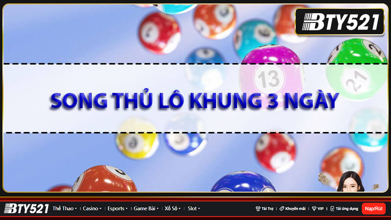 Nuôi lô song thủ khung 3 ngày 99 dựa theo số kép